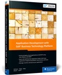 Cover: Application Development with SAP Business Technology Platform - SAP PRESS
