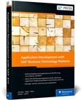 Cover: Application Development with SAP Business Technology Platform - SAP PRESS