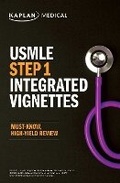 Cover: USMLE Step 1: Integrated Vignettes, Second Edition: Must-know, high-yield review - Kaplan Test Prep
