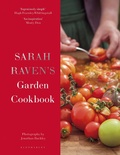 Cover: Sarah Raven's Garden Cookbook - Bloomsbury Publishing PLC