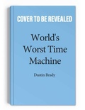 Cover: World's Worst Time Machine: Volume 1 - Andrews McMeel Publishing