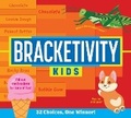 Cover: Bracketivity Kids: 32 Choices, One Winner! - Andrews McMeel Publishing