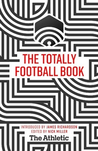Abbildung von: The Totally Football Book - Coronet Books
