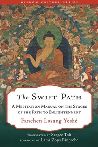 Enlarge image Cover: The Swift Path - Wisdom Publications,U.S.
