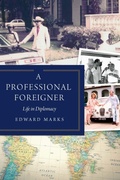 Cover: A Professional Foreigner - Potomac Books Inc