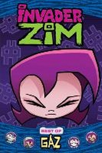 Enlarge image Cover: Invader Zim: Best of Gaz - Oni Press,US