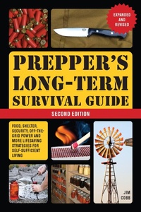 Enlarge image Cover: Prepper's Long-Term Survival Guide: 2nd Edition - Ulysses Press