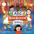 Cover: The ABCs of Asian American History - Ulysses Press