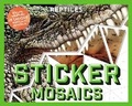 Cover: Sticker Mosaics: Reptiles - Cider Mill Press Book Publishers LLC