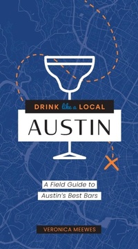 Abbildung von: Drink Like a Local: Austin - Cider Mill Press Book Publishers LLC