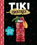 Cover: Tiki Cocktails - Cider Mill Press Book Publishers LLC