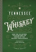 Cover: Tennessee Whiskey - Cider Mill Press Book Publishers LLC