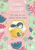 Cover: Franny Cloutier 1: The Year My Life Turned Upside Down - Arctis