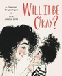 Cover: Will It Be Okay? - Cameron Kids
