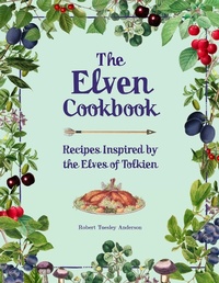 Enlarge image Cover: The Elven Cookbook - Thunder Bay Press