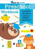 Cover: Ready to Learn: Preschool Workbook - Silver Dolphin Books