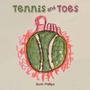Cover: Tennis and Toes - Xlibris Us