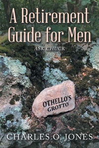 Enlarge image Cover: A Retirement Guide for Men - iUniverse