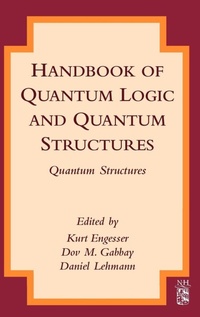 Enlarge image Cover: Handbook of Quantum Logic and Quantum Structures - Elsevier