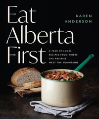 Abbildung von: Eat Alberta First - Touchwood Editions