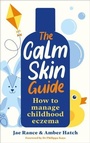 Cover: The Calm Skin Guide - Souvenir Press Ltd