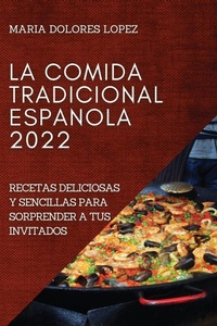 Abbildung von: La Comida Tradicional Espanola 2022 - MARIA DOLORES LOPEZ