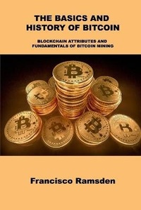 Abbildung von: The Basics and History of Bitcoin - Charlie Books Ltd