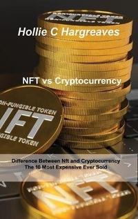 Abbildung von: NFT vs Cryptocurrency - Hollie C Hargreaves