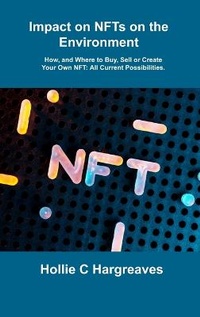 Abbildung von: Impact on NFTs on the Environment - Hollie C Hargreaves