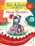 Cover: Sir Adam the Brave and the Moody Monsters - Sandycove