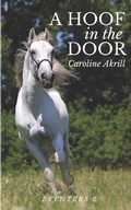 Cover: A Hoof in the Door (Eventers 2) - Jane Badger Books