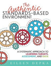 Enlarge image Cover: The Authentic Standards-Based Environment - Solution Tree