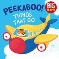 Cover: Peekaboo Things that Go (Big Flaps) - Clever Publishing