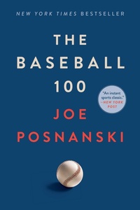 Enlarge image Cover: The Baseball 100 - Simon & Schuster