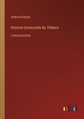 Cover: Histoire Universelle du Theatre - Outlook Verlag