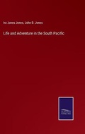 Cover: Life and Adventure in the South Pacific - Salzwasser-Verlag