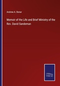 Cover: Memoir of the Life and Brief Ministry of the Rev. David Sandeman - Outlook