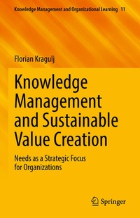 Enlarge image Cover: Knowledge Management and Sustainable Value Creation - Springer