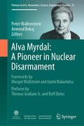 Cover: Alva Myrdal: A Pioneer in Nuclear Disarmament - Springer