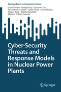 Cover: Cyber-Security Threats and Response Models in Nuclear Power Plants - Springer