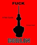 Cover: Fuck Berlin - BookRix