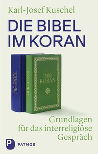 Abbildung von: Die Bibel im Koran - Patmos