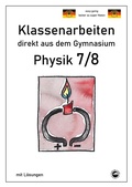 Cover: Physik 7/8, Klassenarbeiten direkt aus dem Gymnasium mit L&ouml;sungen - Durchblicker Verlag