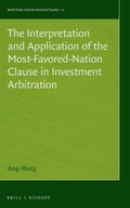 Cover: The Interpretation and Application of the Most-Favored-Nation Clause in Investment Arbitration - Martinus Nijhoff