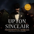 Cover: Presidential Mission - Blackstone Publishing