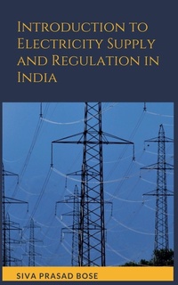 Abbildung von: Introduction to Electricity Supply and Regulation in India - Joy Bose