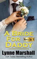 Cover: A Bride for Daddy (Mercy, Inc., #8) - Lynne Marshall