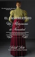 Cover: Un Matrimonio por Necesidad (El Casamentero, #8) - Scarsdale Publishing