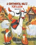 Cover: A Sentimental Waltz for a Cow - Blurb Inc