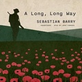 Cover: A Long, Long Way - Blackstone Publishing
